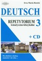 Deutsch 3 Repetytorium tematyczno-leksykalne z płytą CD Dla młodzieży szkolnej, studentów i nie tylko...