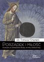 Porządek i miłość Koncepcja opatrzności Bożej w myśli starożytnej - Tomasz Stępień