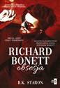 Richard Bonett Obsesja - B.K. Staron