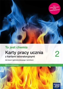 To jest chemia 2 Karty pracy Zakres podstawowy Liceum Technikum Szkoła ponadpodstawowa