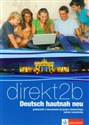 Direkt 2B Deutsch hautnah neu Podręcznik z ćwiczeniami do języka niemieckiego z płytą CD Zakres rozszerzony Szkoła ponadgimnazjalna