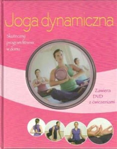 Joga dynamiczna Książka z płytą DVD z ćwiczeniami Skuteczny program fitness w domu