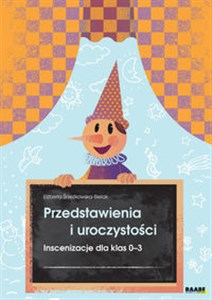 Przedstawienia i uroczystości Inscenizacje dla klas 0-3