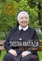 Siostra Anastazja Życie pełne smaku Historia przeplatana przepisami - Anastazja Pustelnik, Sławomir Rusin