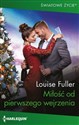 Miłość od pierwszego wejrzenia  - Louise Fuller
