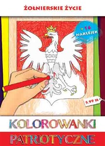 Kolorowanki patriotyczne Żołnierskie życie