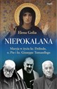 Niepokalana Maryja w życiu ks. Dolindo, o. Pio i ks. Giuseppe Tomasellego - Elena Golia
