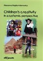 Children's creativity in a systemic perspective - Marzenna Magda-Adamowicz