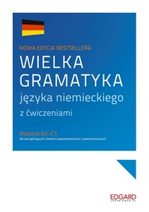 Wielka gramatyka języka niemieckiego z ćwiczeniami Poziom A1-C1