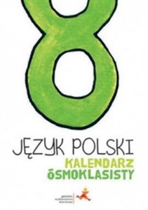 Język polski Kalendarz ósmoklasisty