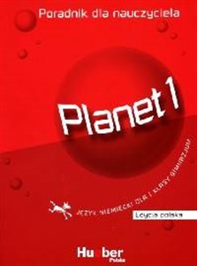 Planet 1 Poradnik dla nauczyciela Gimnazjum Edycja polska