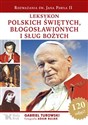 Leksykon polskich świętych, błogosławionych i sług bożych - Gabriel Turkowski