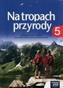 Na tropach przyrody 5 Podręcznik Szkoła podstawowa