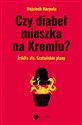 Czy diabeł mieszka na Kremlu? - Wojciech Harpula