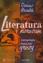 Literatura i nierozum Antropologia fantastyki grozy