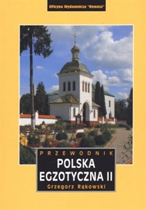 Polska egzotyczna 2. Przewodnik - Księgarnia UK