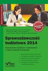 Sprawozdawczość budżetowa 2014 Sprawozdania budżetowe i sprawozdania z zakresu operacji finansowych