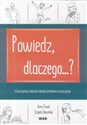 Powtarzam, rozumiem, nazywam. Powiedz, dlaczego..?