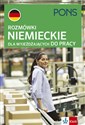 Rozmówki dla wyjeżdżających do pracy niemiecki wyd.4 PONS - Opracowanie Zbiorowe