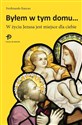 Byłem w tym domu W życiu Jezusa jest miejsce dla ciebie - Ferdinando Rancan