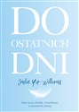 Do ostatnich dni - Julie Yip-Williams