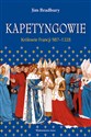 Kapetyngowie Królowie Francji 987-1328