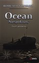 Ocean niespokojny Część pierwsza - Romuald Koperski