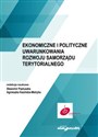 Ekonomiczne i polityczne uwarunkowania rozwoju samorządu terytorialnego