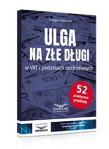 Ulga na złe długi w VAT i podatkach dochodowych