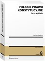 Polskie prawo konstytucyjne Zarys wykładu - leszek Garlicki