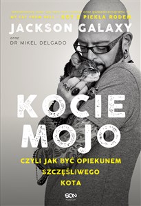 Kocie mojo, czyli jak być opiekunem szczęśliwego kota - Księgarnia Niemcy (DE)