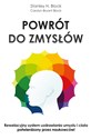 Powrót do zmysłów