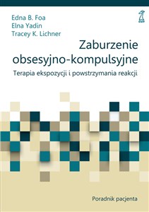 Zaburzenia obsesyjno-kompulsyjne Poradnik