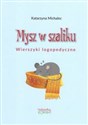 Mysz w szaliku Wierszyki logopedyczne - Katarzyna Michalec