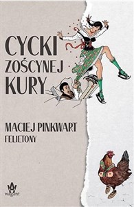 Cycki Zoścynej kury Felietony