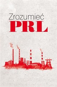 Zrozumieć PRL