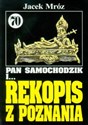 Pan Samochodzik i Rękopis z Poznania 70 - Jacek Mróz