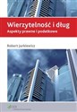 Wierzytelność i dług Aspekty prawne i podatkowe