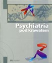 Psychiatria pod krawatem