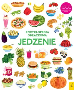 Encyklopedia obrazkowa Jedzenie - Księgarnia UK