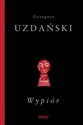 Wypiór - Grzegorz Uzdański