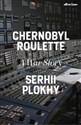 Chernobyl Roulette A War Story