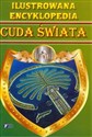 Ilustrowana encyklopedia Cuda świata 