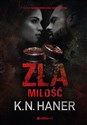 Zła miłość - K.N. Haner