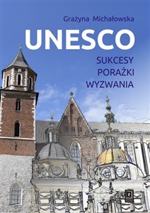UNESCO Sukcesy, porażki, wyzwania - Księgarnia UK