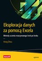 Eksploracja danych za pomocą Excela Metody uczenia maszynowego krok po kroku