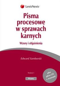 Pisma procesowe w sprawach karnych Wzory i objaśnienia