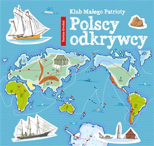 Klub Małego Patrioty Polscy odkrywcy