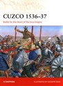 Cuzco 1536-37 Bttle for the Heart of the Inca Empire - Si Sheppard