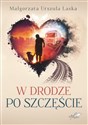 W drodze po szczęście